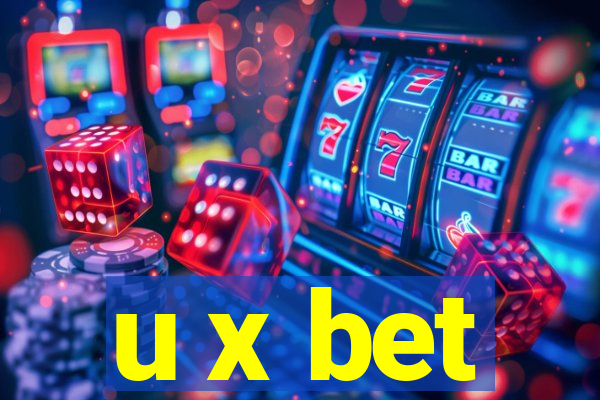 u x bet