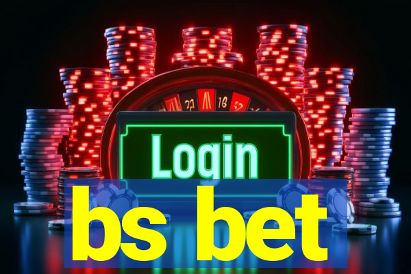 bs bet