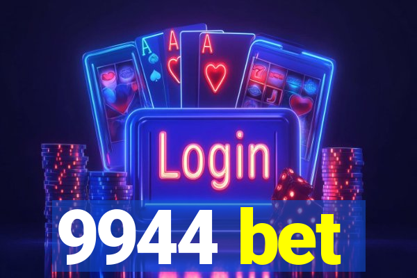 9944 bet
