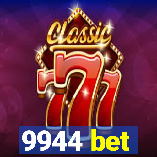 9944 bet