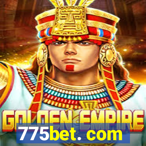 775bet. com