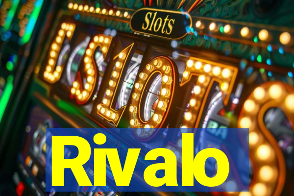Rivalo