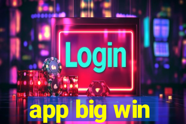 app big win