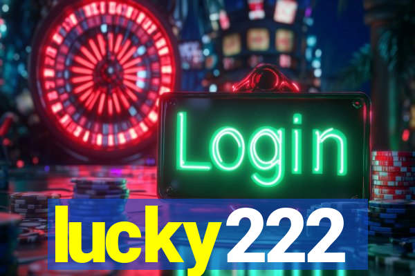 lucky222