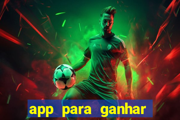 app para ganhar dinheiro jogando