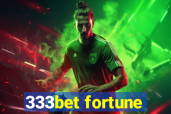 333bet fortune