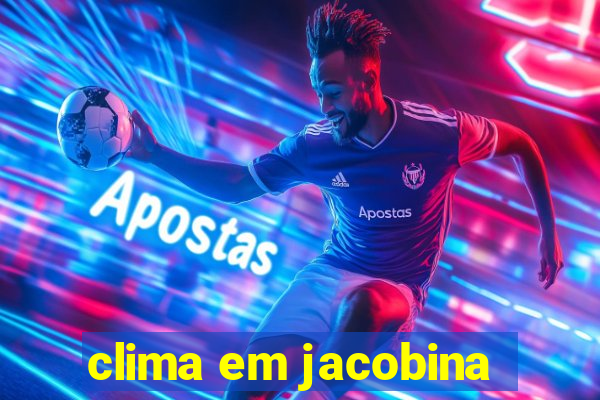 clima em jacobina