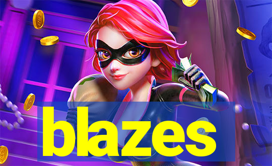 blazes