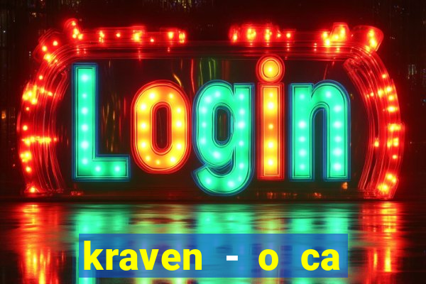 kraven - o ca ador filme completo dublado topflix