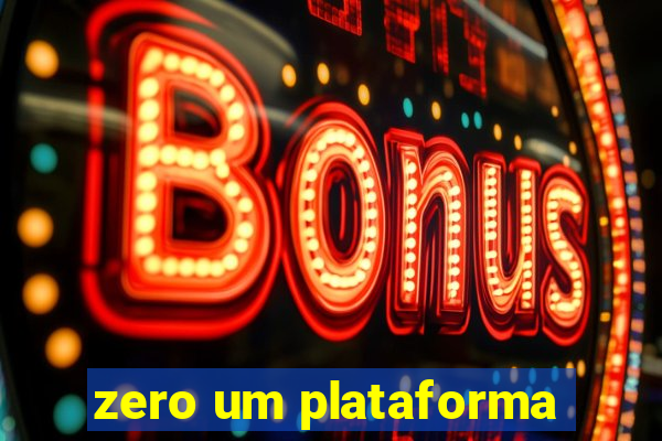 zero um plataforma