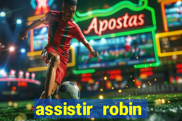 assistir robin hood: o príncipe dos ladr es (1991 dublado)