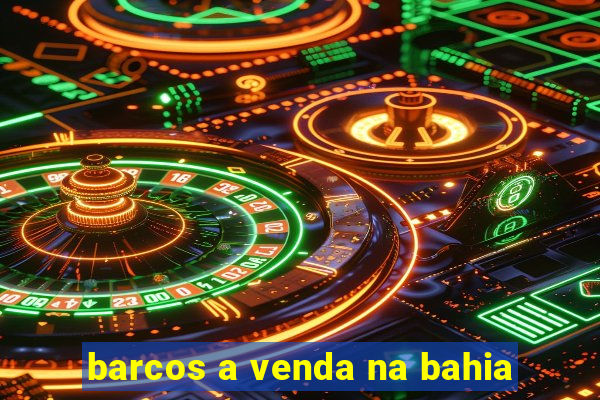 barcos a venda na bahia