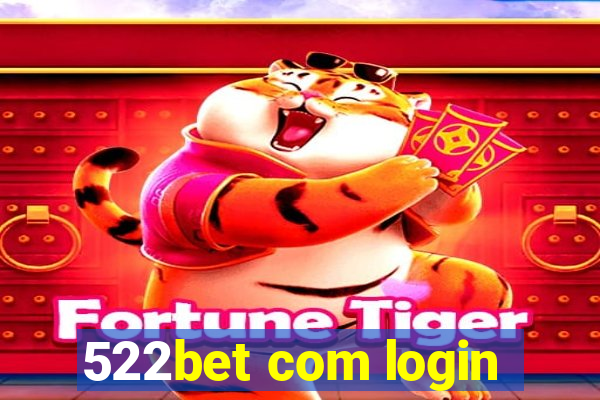 522bet com login