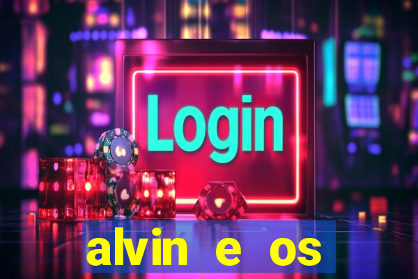 alvin e os esquilos 3 rede canais