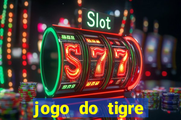jogo do tigre plataforma nova