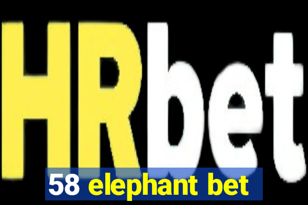 58 elephant bet
