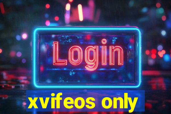 xvifeos only