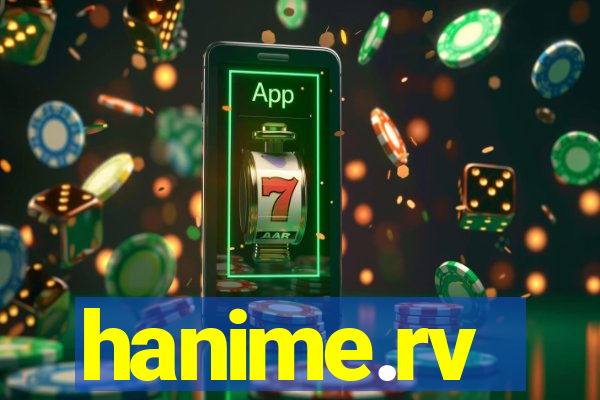 hanime.rv