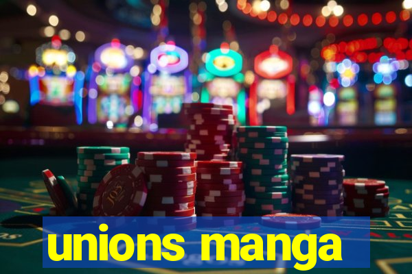 unions manga