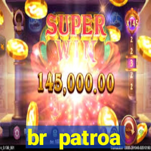 br patroa plataforma jogo online