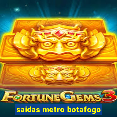 saidas metro botafogo