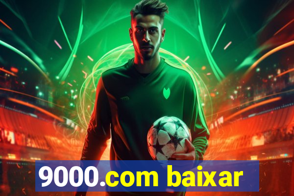 9000.com baixar