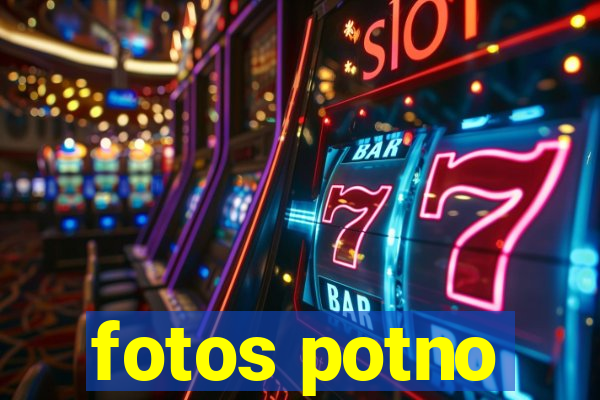 fotos potno