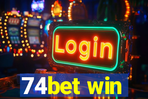 74bet win