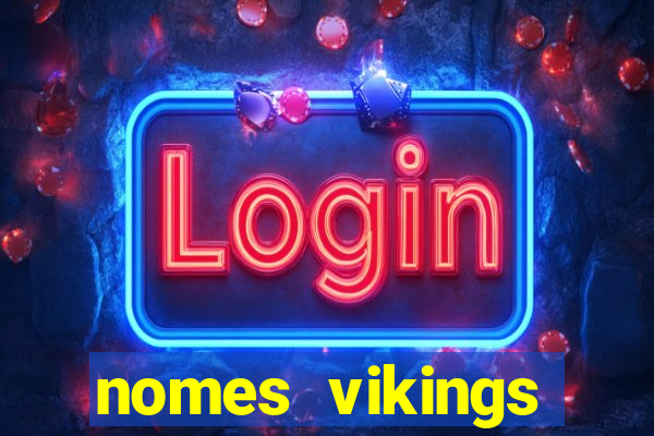nomes vikings masculinos e significados