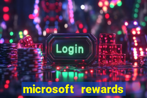 microsoft rewards ganhe recompensas