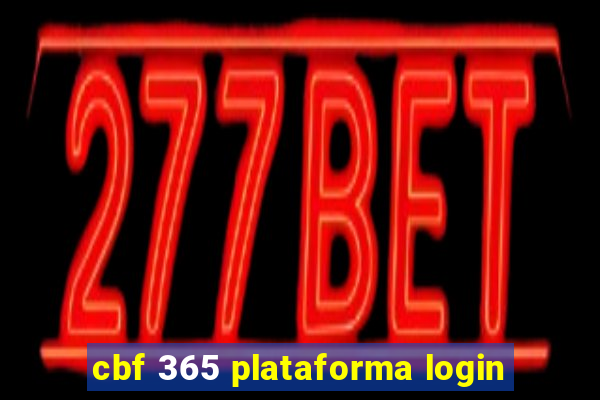 cbf 365 plataforma login