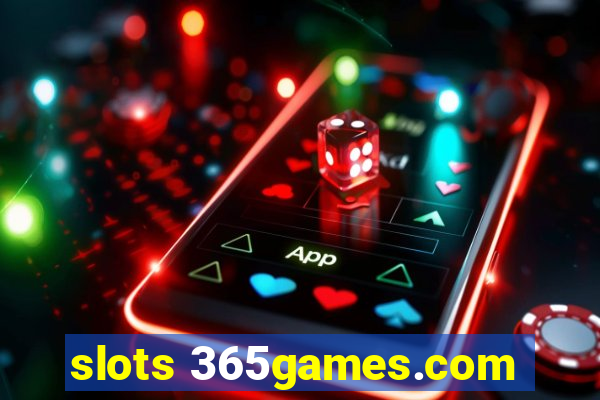 slots 365games.com