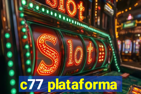 c77 plataforma