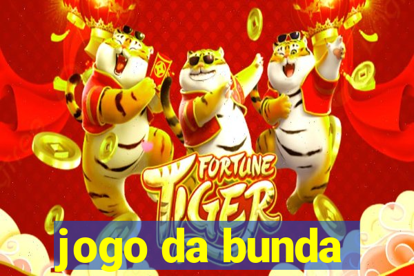 jogo da bunda