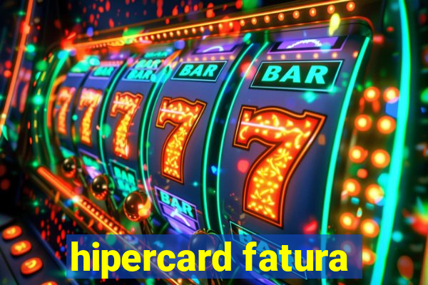 hipercard fatura