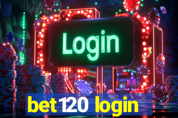 bet120 login