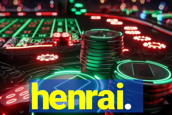 henrai.