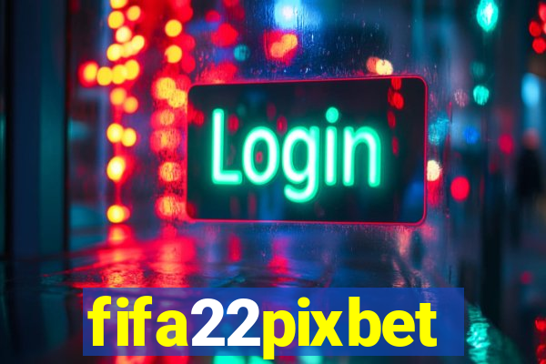 fifa22pixbet