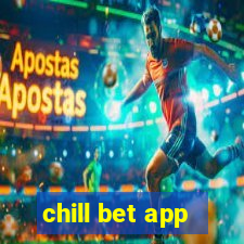 chill bet app