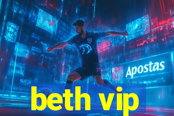 beth vip