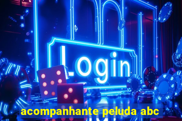 acompanhante peluda abc