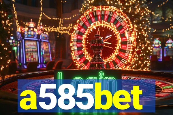 a585bet