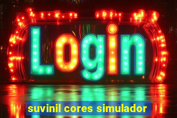 suvinil cores simulador
