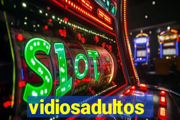 vidiosadultos