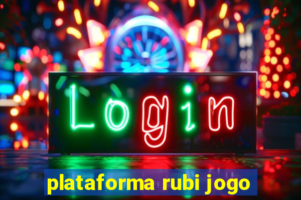 plataforma rubi jogo