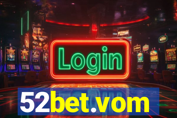 52bet.vom