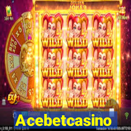 Acebetcasino