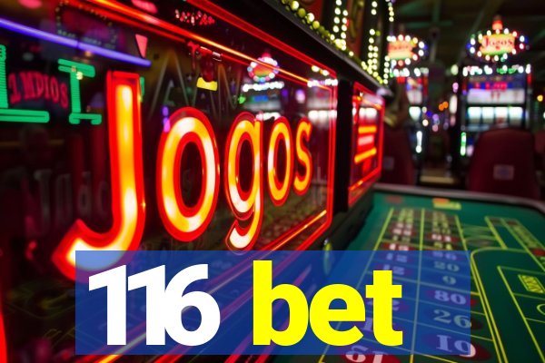116 bet
