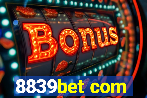 8839bet com
