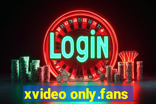 xvideo only.fans